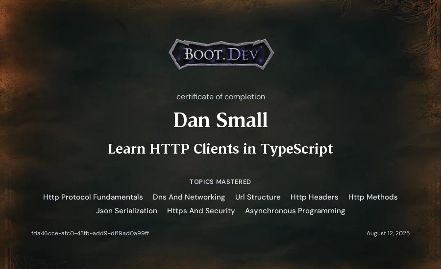 Dan Small's Boot.dev Learn HTTP Clients in TypeScript certificate