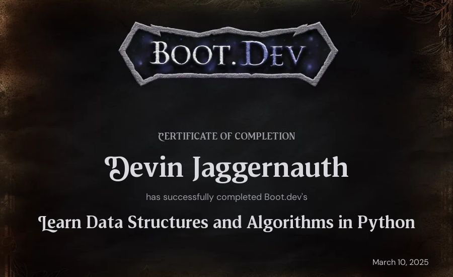 Devin Jaggernauth's Boot.dev Learn Data Structures and Algorithms in Python certificate