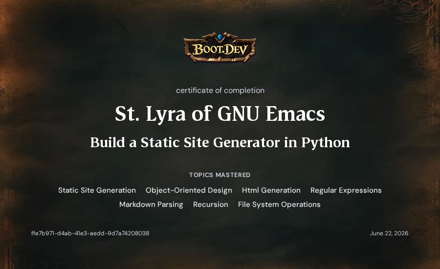 St. Lyra of GNU Emacs's Boot.dev Build a Static Site Generator in Python certificate